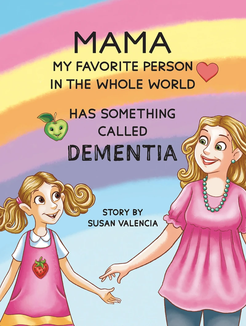 Portada: Mama—My Favorite Person in the Whole World—Has Something Called Dementia