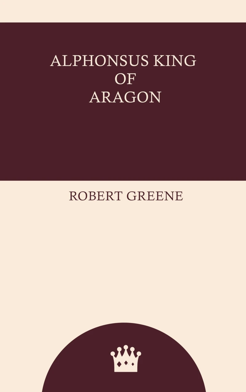 Portada: Alphonsus King of Aragon