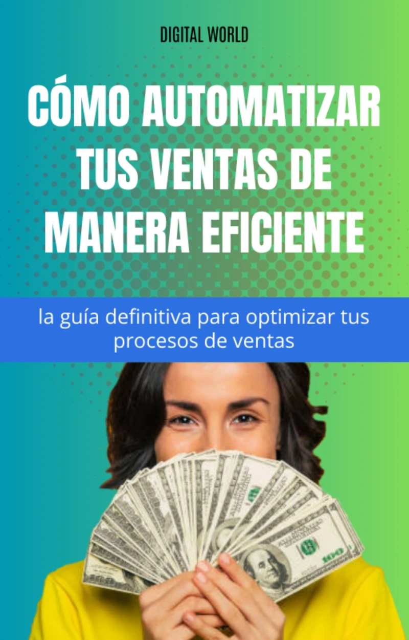 Portada: Cómo automatizar tus ventas de manera eficiente - la guía definitiva para optimizar tus procesos de ventas