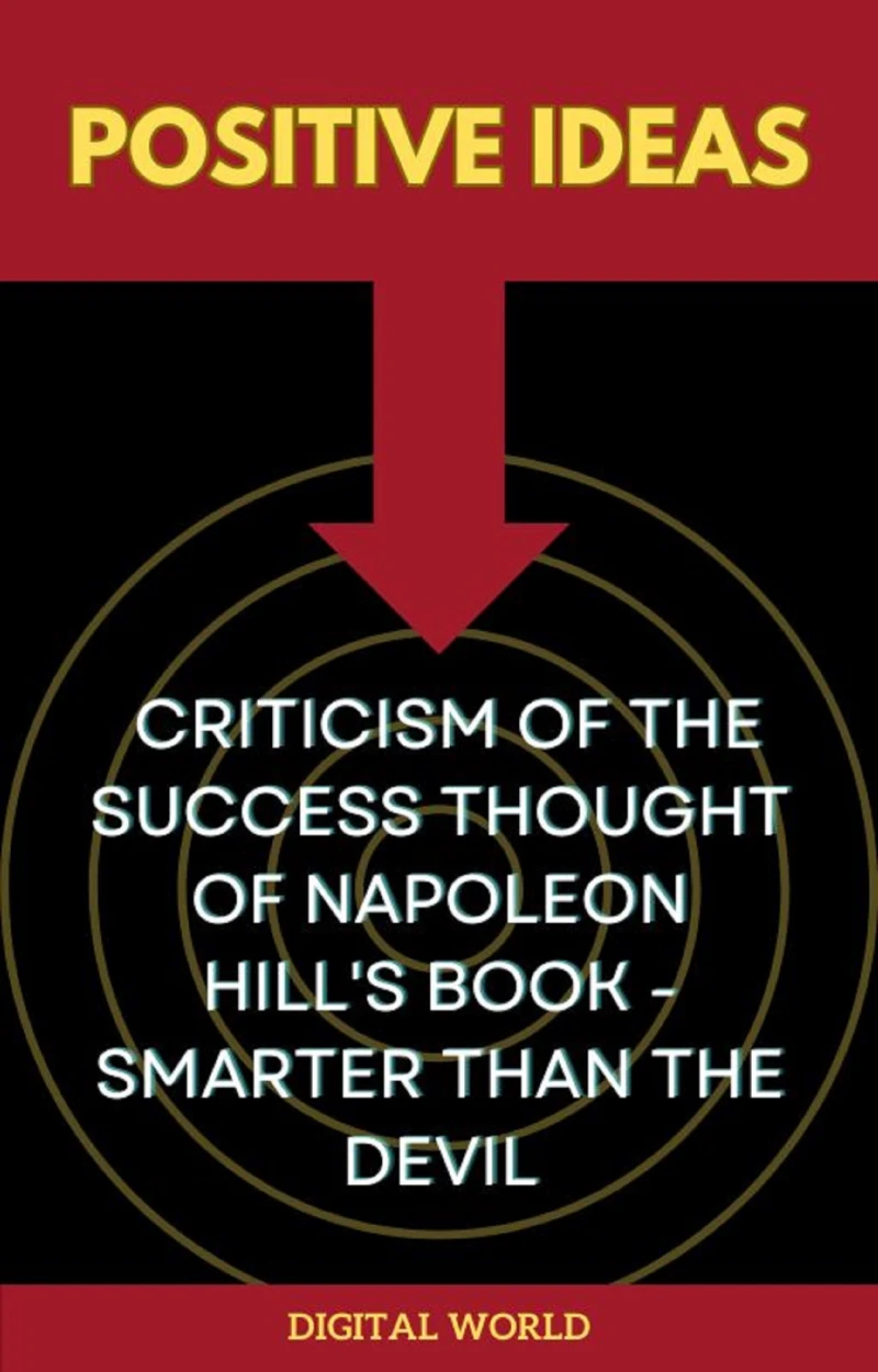 Portada: Positive Ideas - Criticism of the Success Thought of Napoleon Hill's Book - Smarter than the Devil