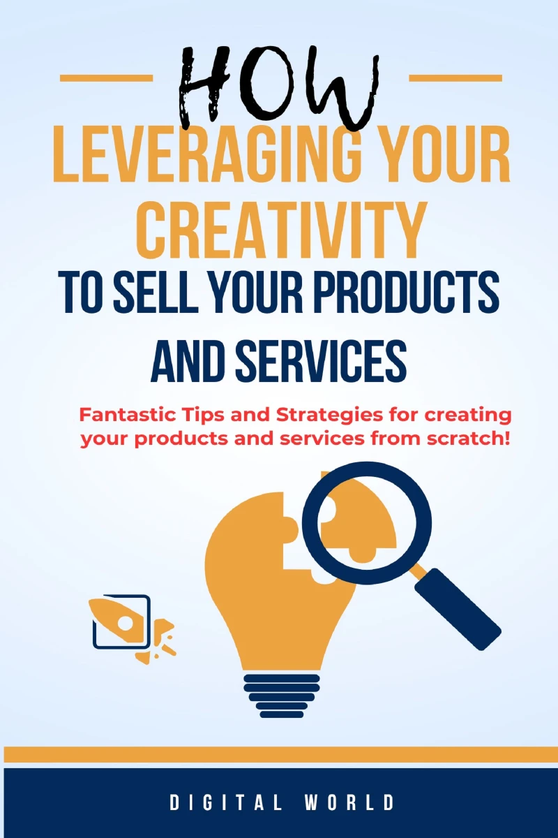 Portada: How leveraging your criativity to sell your products and services