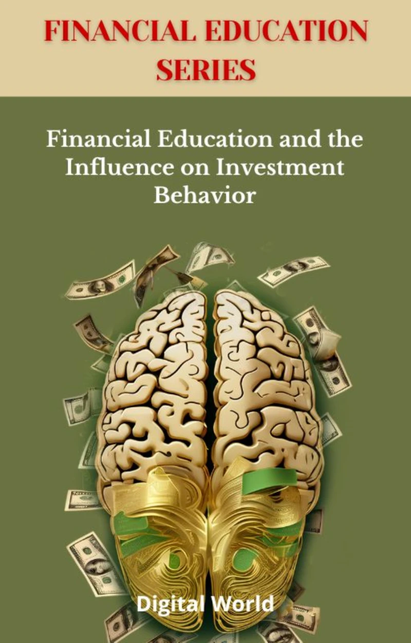 Portada: Financial Education and the Influence on Investment Behavior