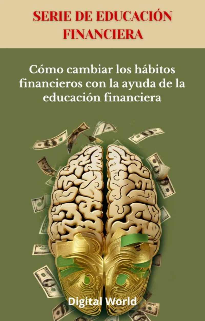 Portada: Cómo cambiar los hábitos financieros con la ayuda de la educación financiera