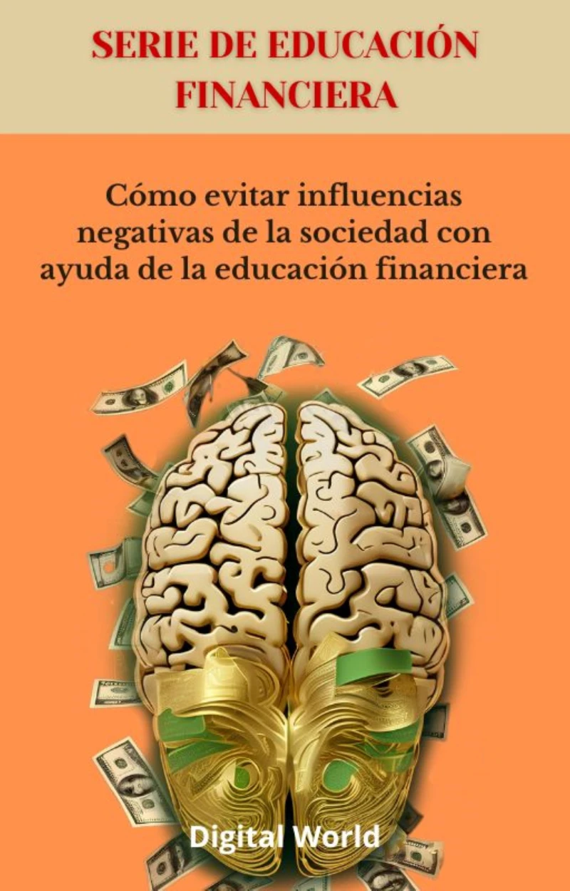 Portada: Cómo evitar influencias negativas de la sociedad con ayuda de la educación financiera