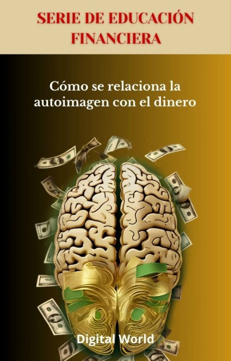 Portada: Cómo se relaciona la autoimagen con el dinero