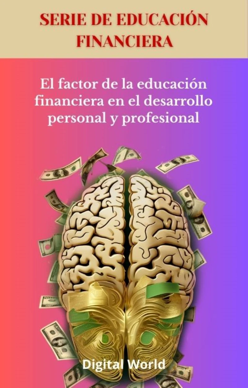 Portada: El factor de la educación financiera en el desarrollo personal y profesional