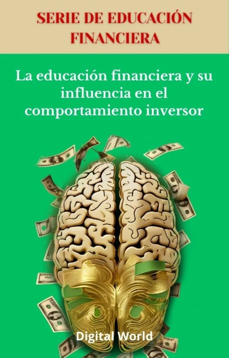 Portada: La educación financiera y su influencia en el comportamiento inversor