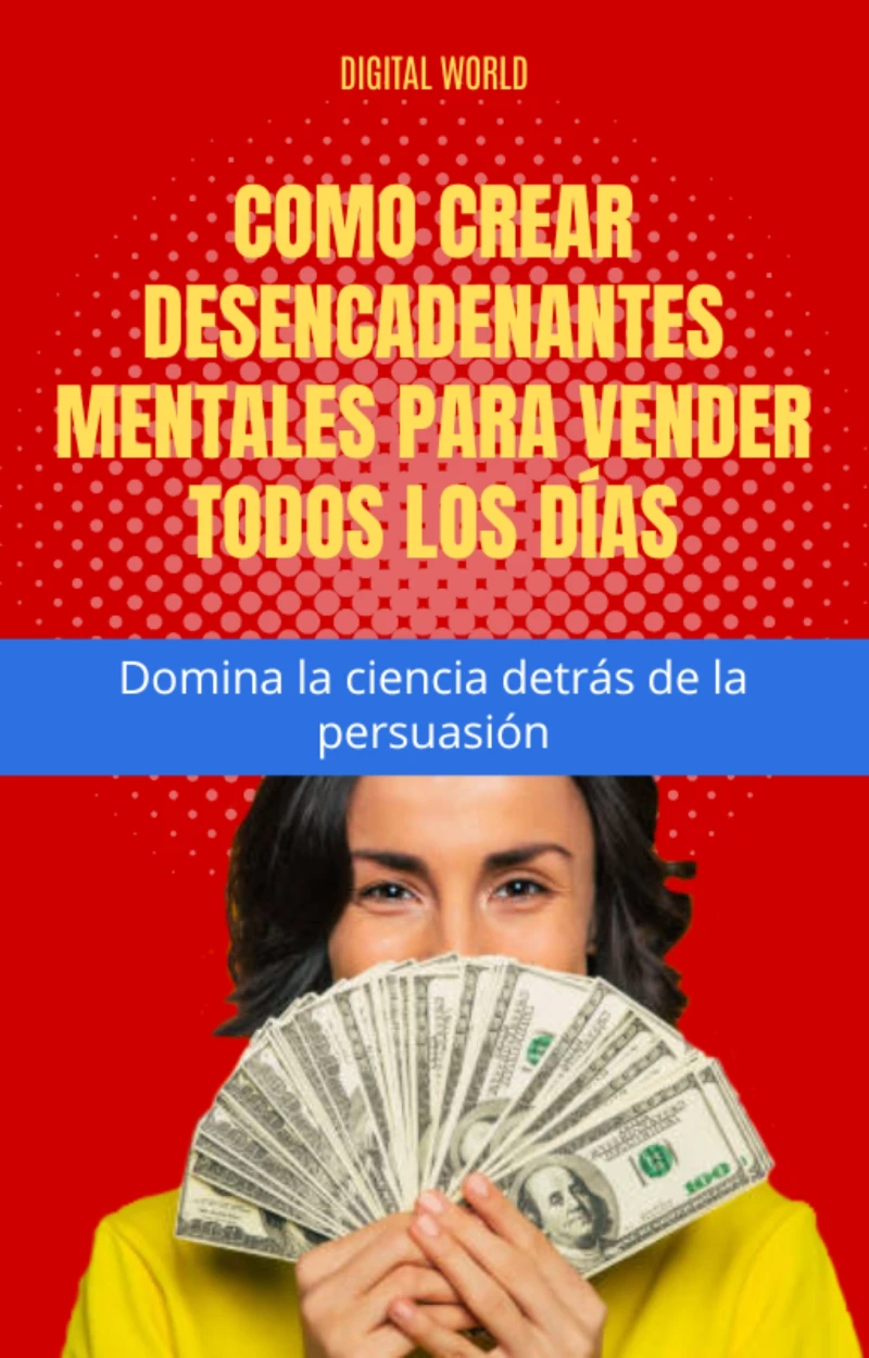 Portada: Cómo crear desencadenantes mentales para vender todos los días - Domina la ciencia detrás de la persuasión