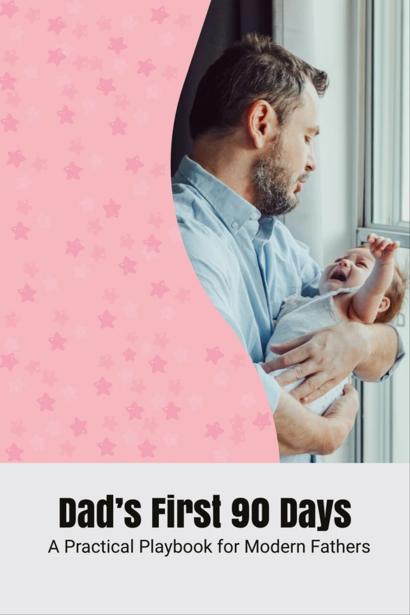 Portada: Dad’s First 90 Days