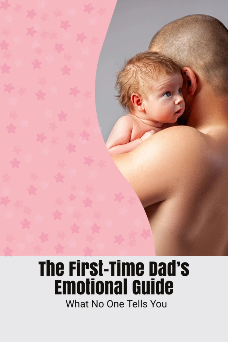Portada: The First-Time Dad’s Emotional Guide