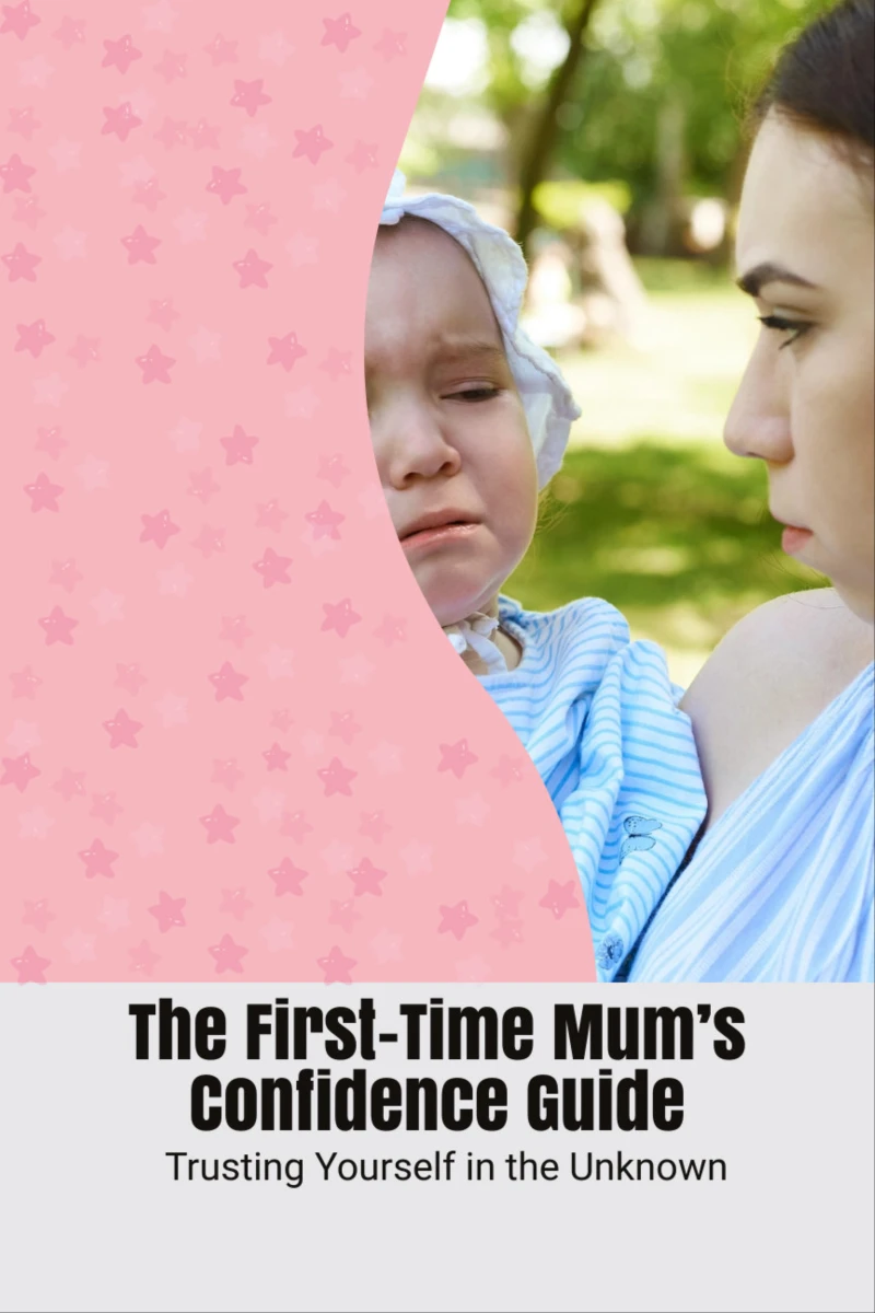 Portada: The First-Time Mum’s Confidence Guide