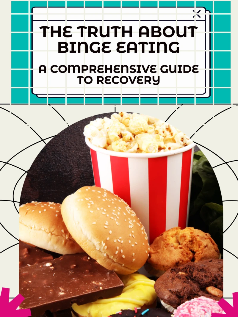 Portada: The Truth About Binge Eating