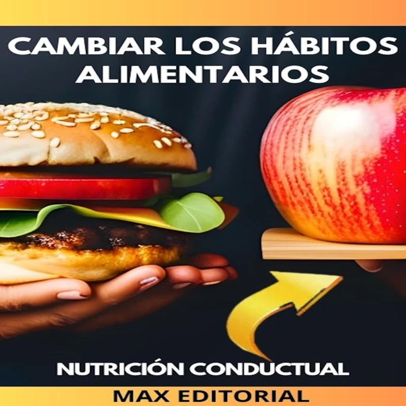 Portada: Cambiar Los Hábitos Alimentarios