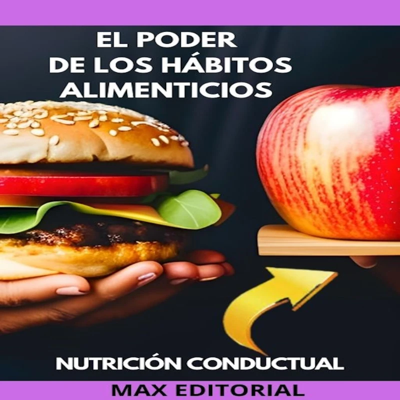 Portada: El Poder de Los Hábitos Alimenticios