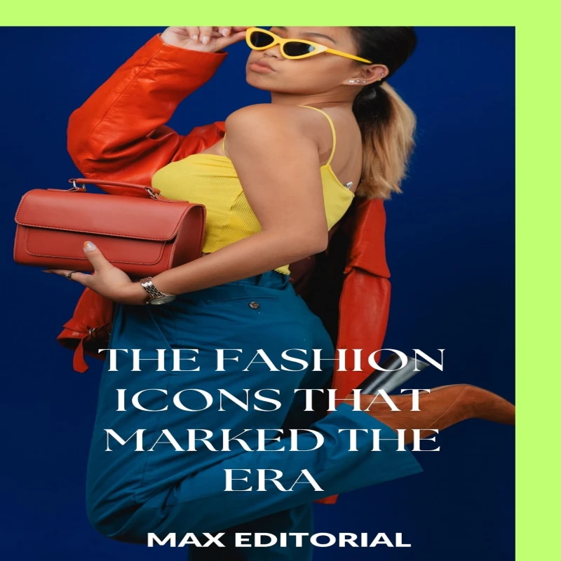 Portada: The Fashion Icons that Marked the Era