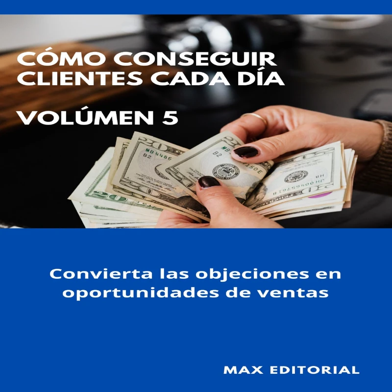 Portada: Cómo Conseguir Clientes Cada Día - Volúmen 5