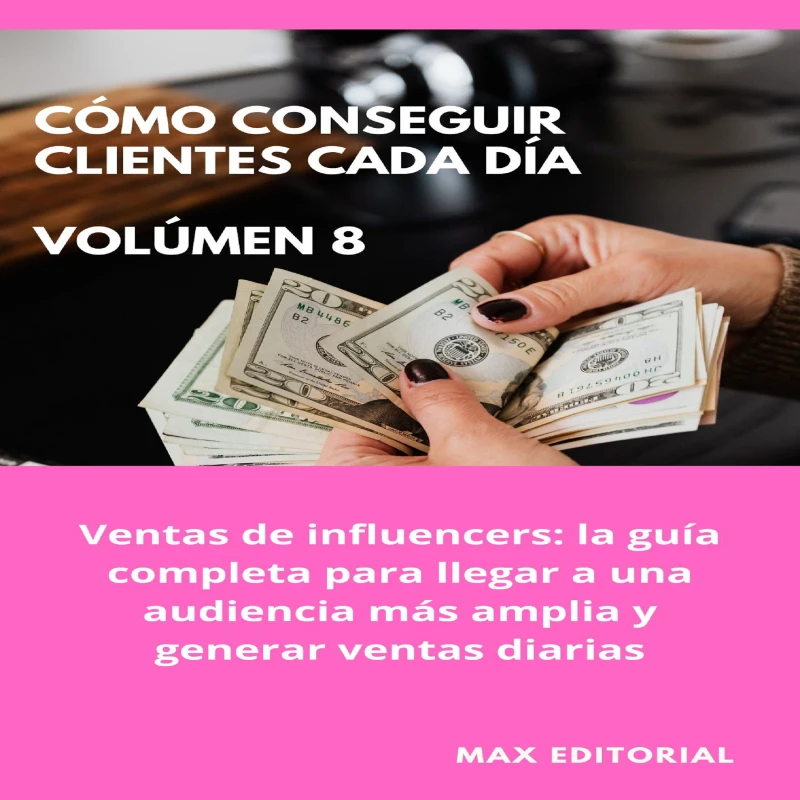 Portada: Cómo Conseguir Clientes Cada Día - Volúmen 8