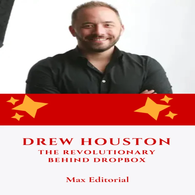 Portada: Drew Houston: The Revolutionary Behind Dropbox