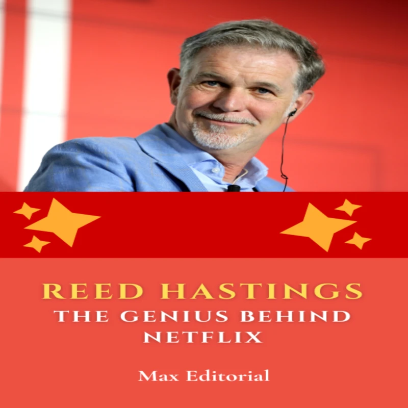 Portada: Reed Hastings: The Genius Behind Netflix