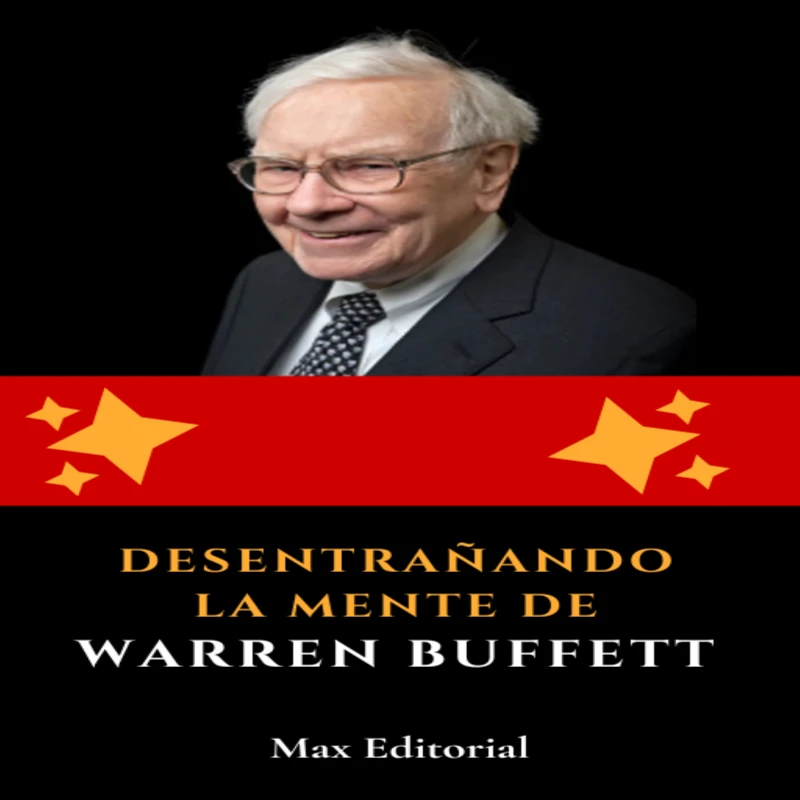 Portada: Desentrañando la mente de Warren Buffett