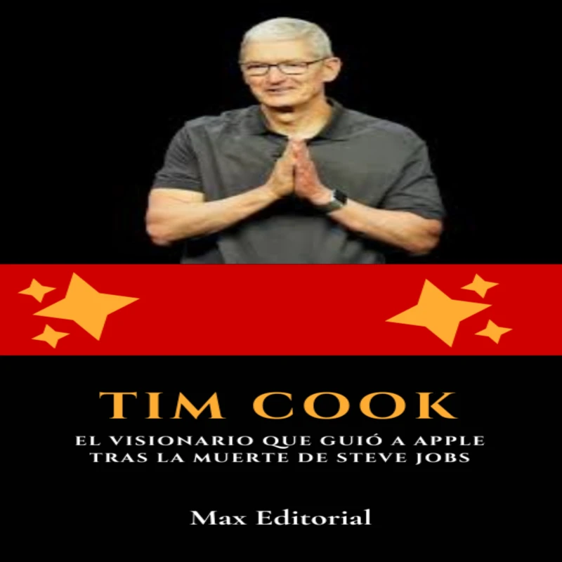 Portada: Tim Cook: el visionario que guió a Apple tras la muerte de Steve Jobs