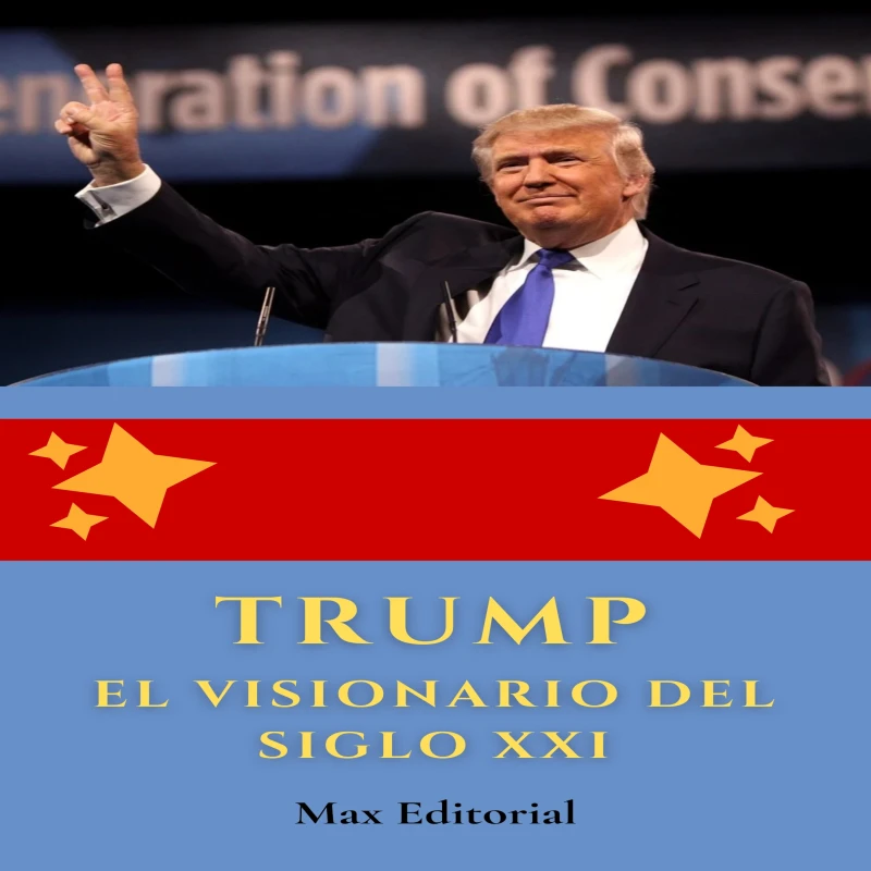 Portada: Trump: el visionario del siglo XXI