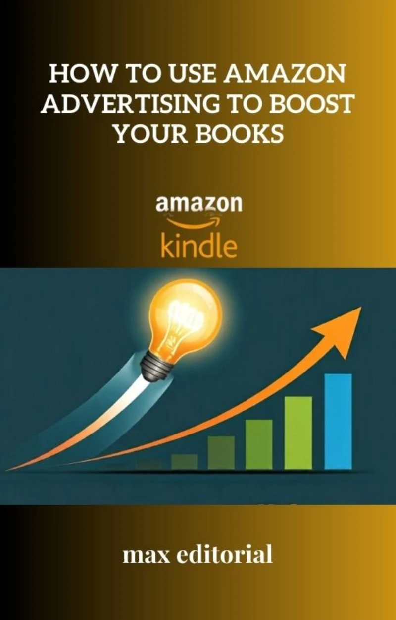 Portada: How to Use Amazon Advertising to Boost Your Books