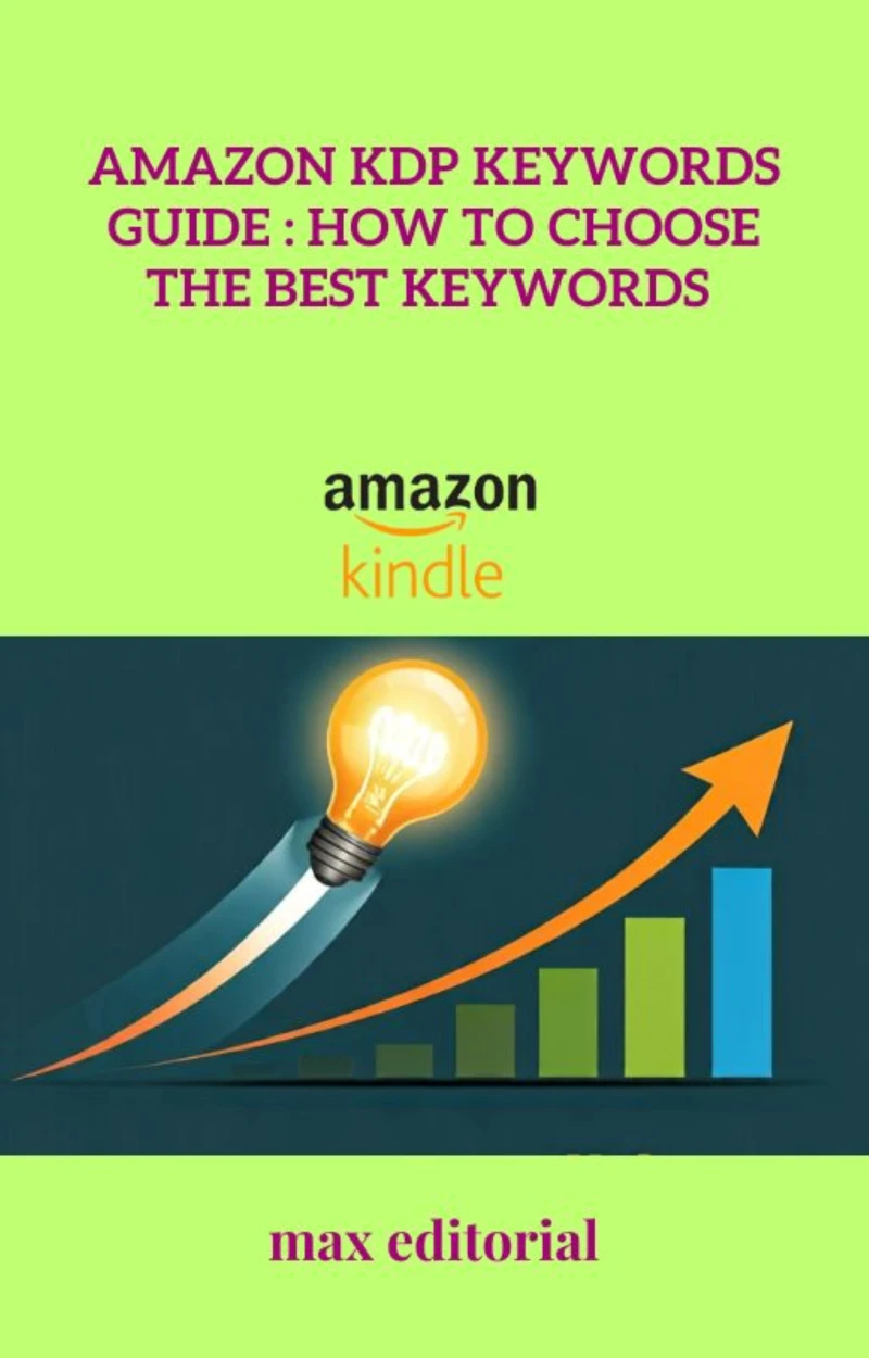 Portada: Amazon KDP Keywords Guide: How to Choose the Best Keywords