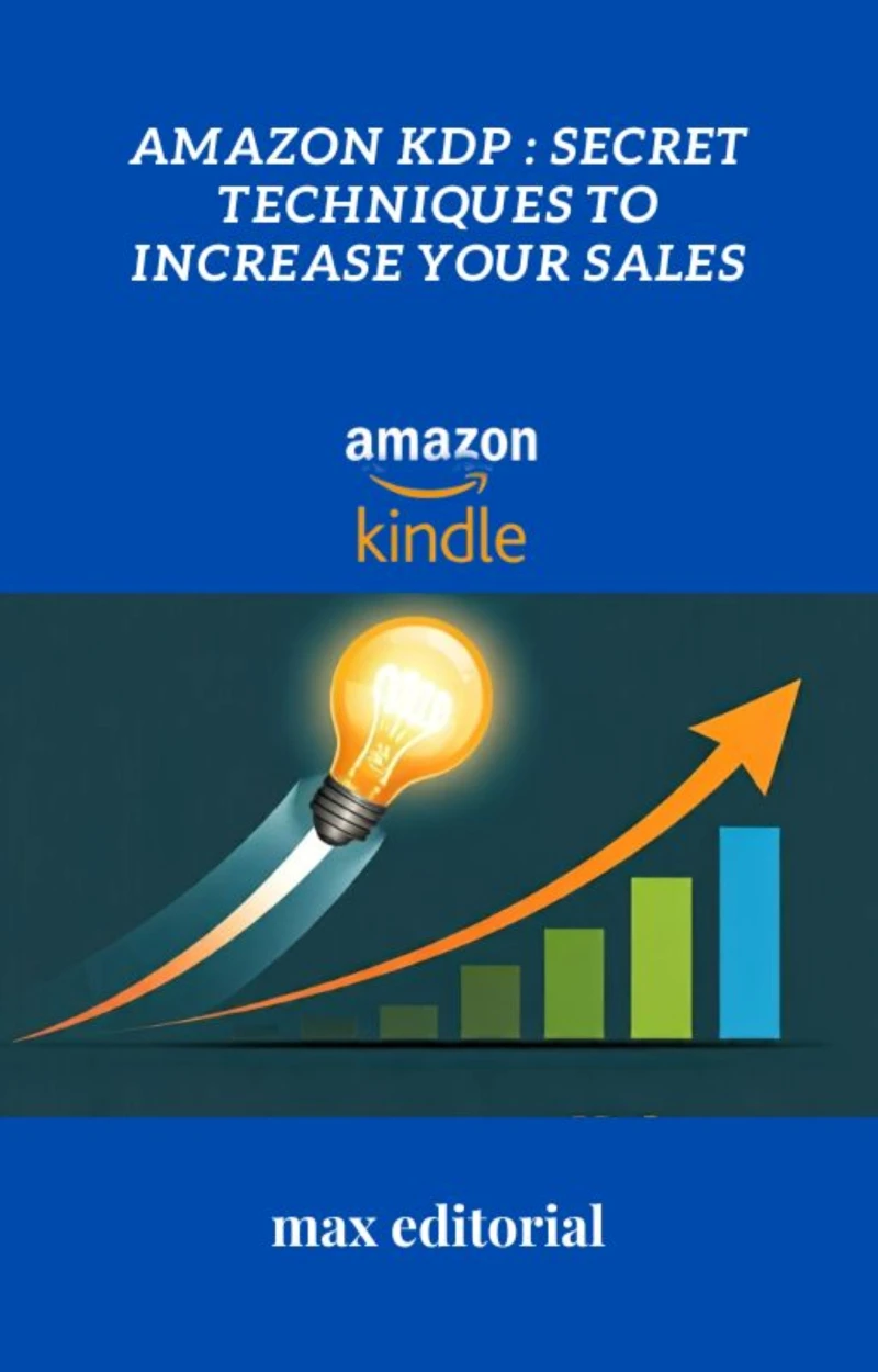 Portada: Amazon KDP: Secret Techniques to Increase Your Sales