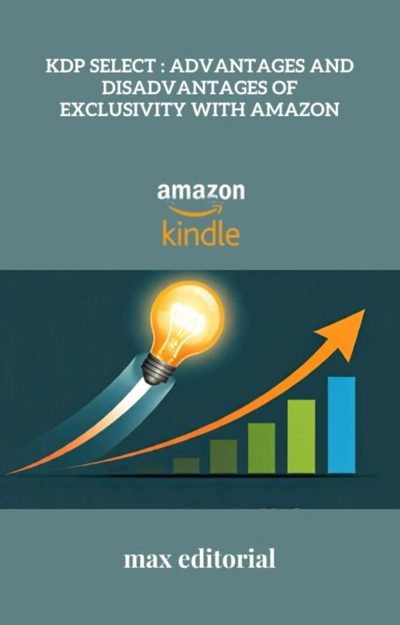 Portada: KDP Select : Advantages and Disadvantages of Exclusivity with Amazon
