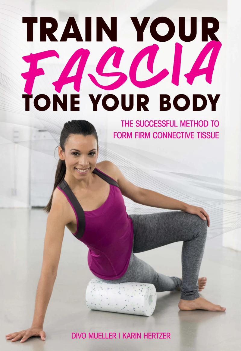 Portada: Train Your Fascia, Tone Your Body