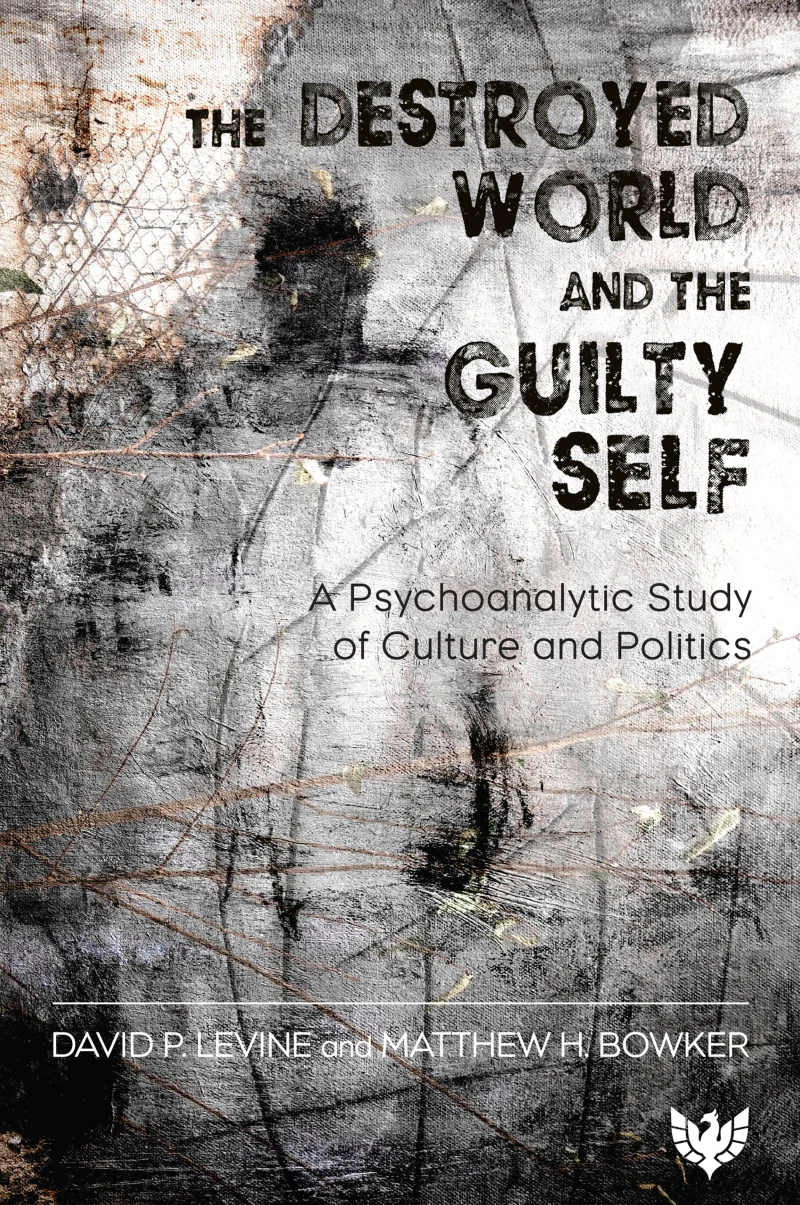Portada: The Destroyed World and the Guilty Self