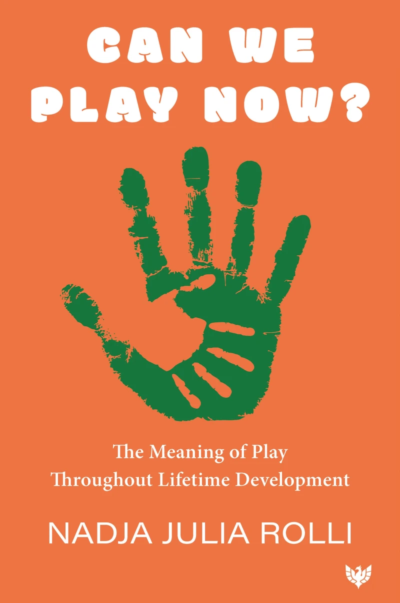 Portada: Can We Play Now? The Meaning of Play Throughout Lifetime Development