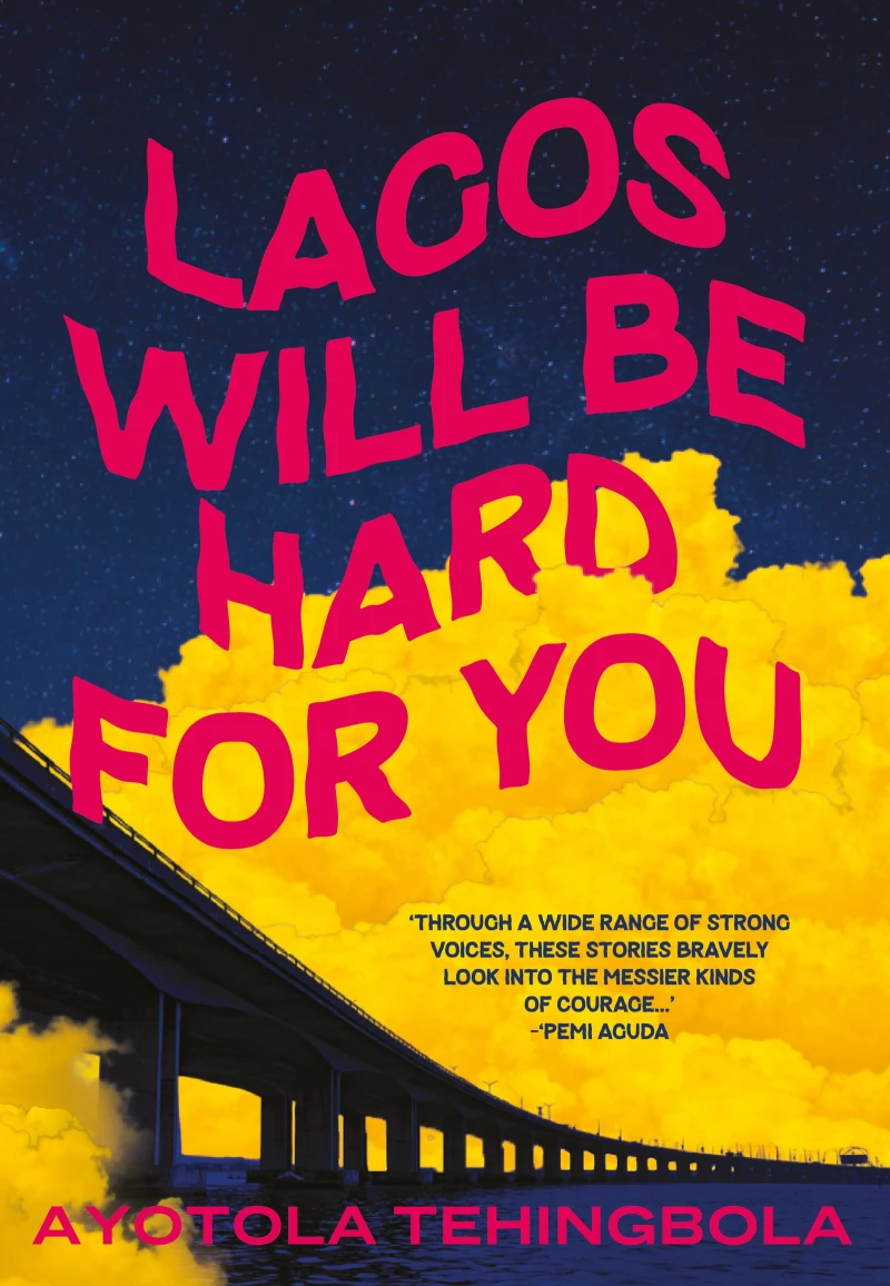 Portada: Lagos Will Be Hard For You
