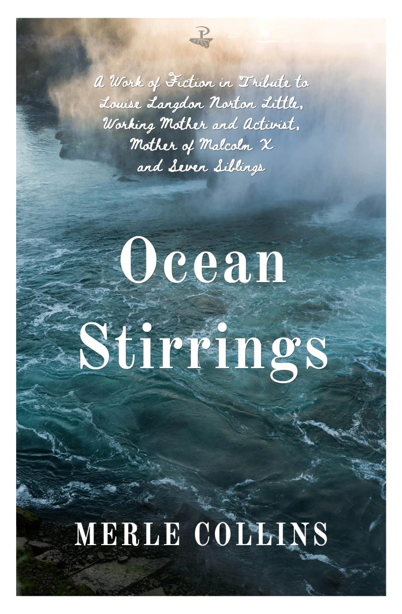 Portada: Ocean Stirrings: A Work of Fiction in Tribute to Louise Langdon Norton Little, Working Mother and Activist, Mother of Malcolm X and Seven Siblings