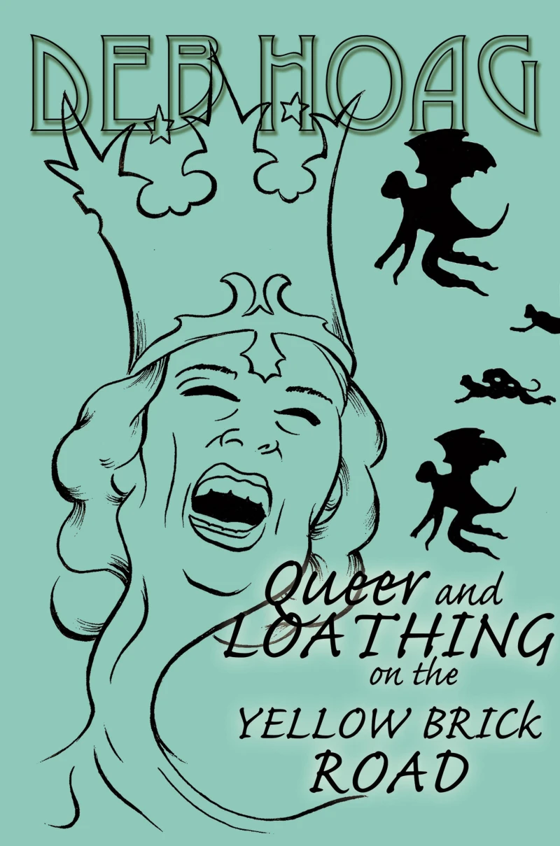 Portada: Queer and Loathing on the Yellow Brick Road