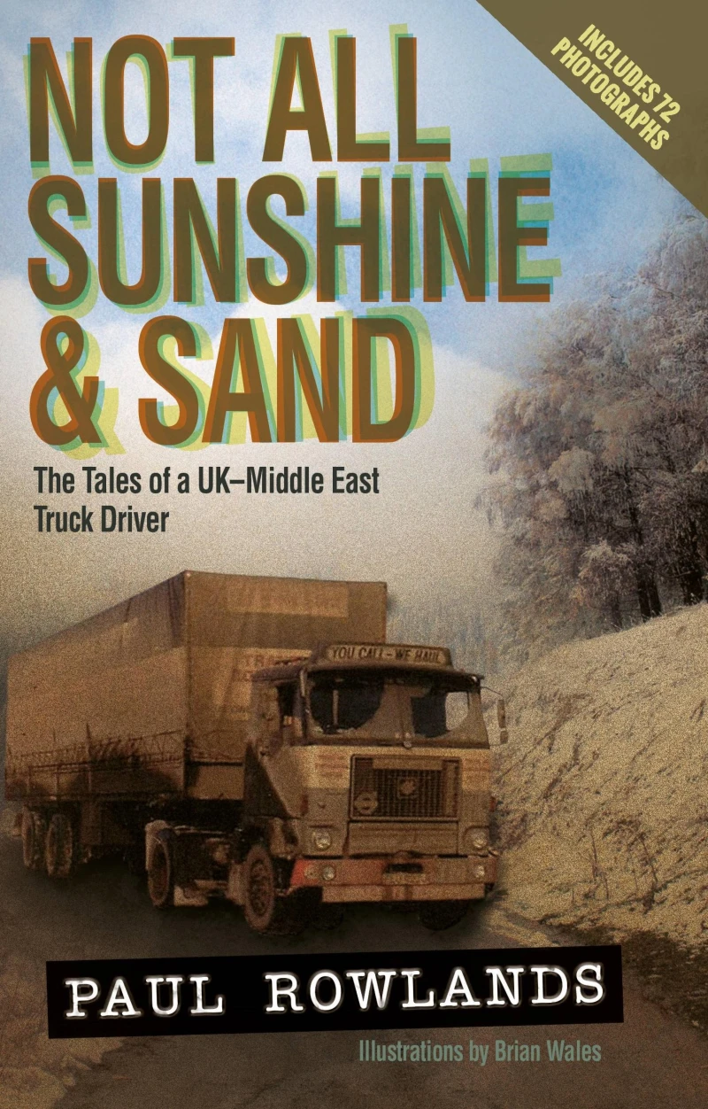 Portada: Not All Sunshine and Sand: The Tales of a UK-Middle East Truck Driver