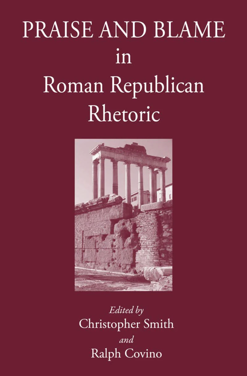 Portada: Praise and Blame in Roman Republican Rhetoric
