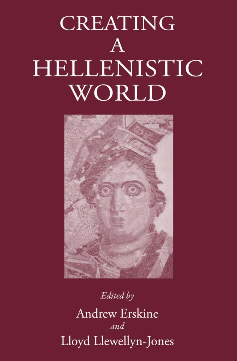 Portada: Creating a Hellenistic World