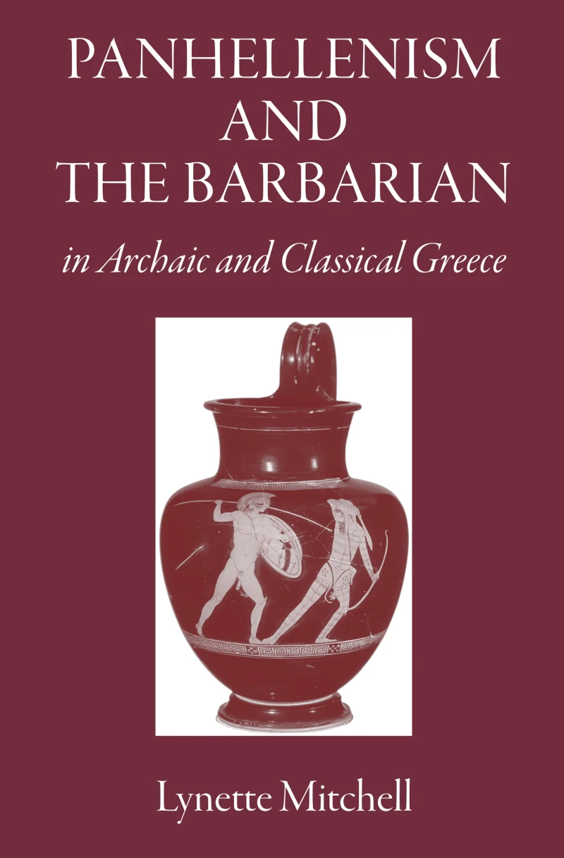 Portada: Panhellenism and the Barbarian in Archaic and Classical Greece