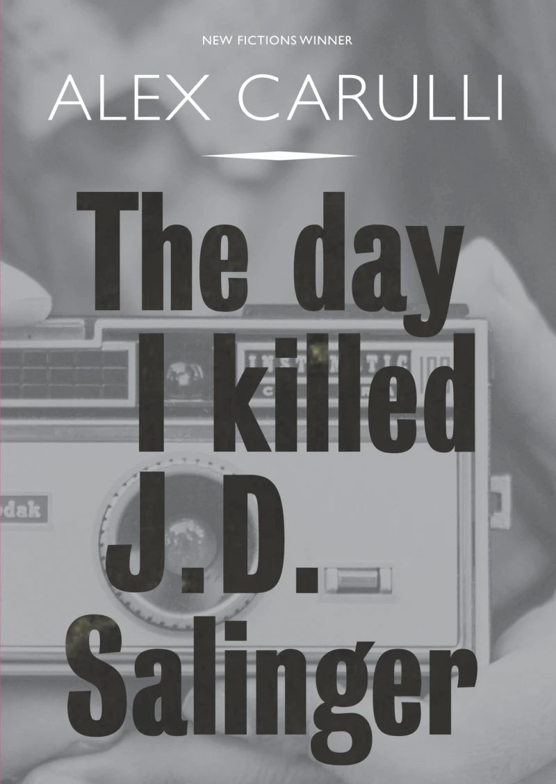 Portada: The Day I Killed J. D. Salinger