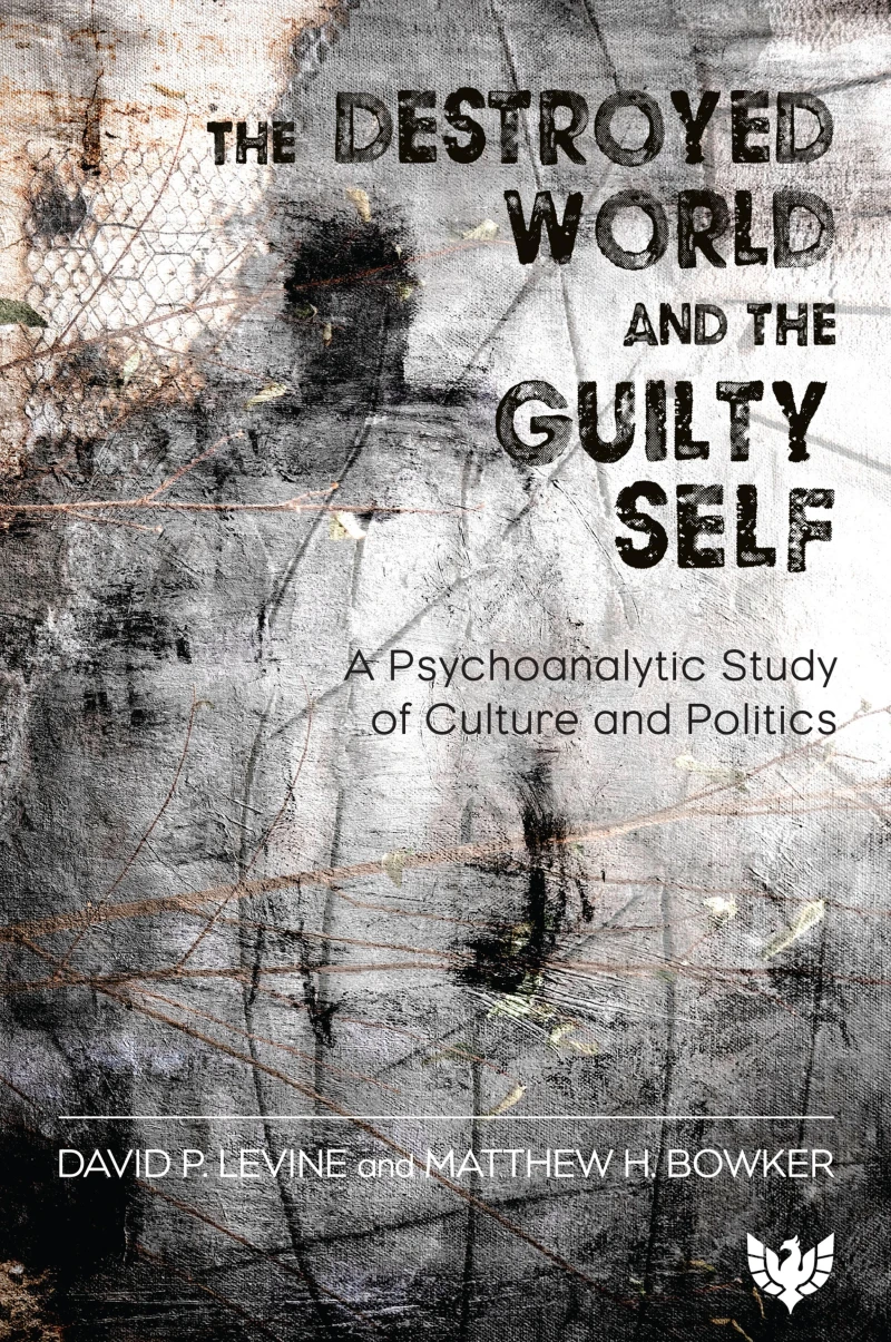 Portada: The Destroyed World and the Guilty Self