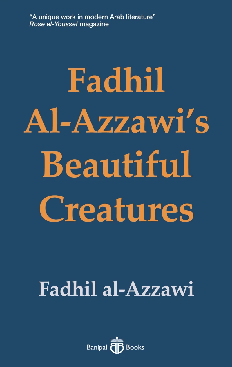 Portada: Fadhil Al-Azzawi's Beautiful Creatures