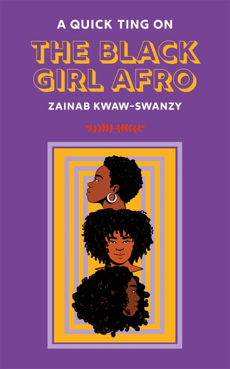 Portada: A Quick Ting On: The Black Girl Afro