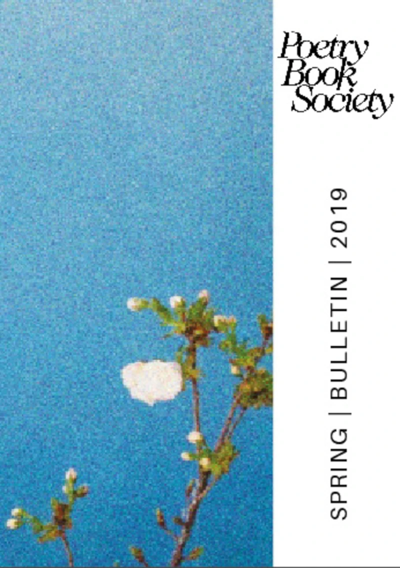 Portada: Poetry Book Society Spring 2019 Bulletin