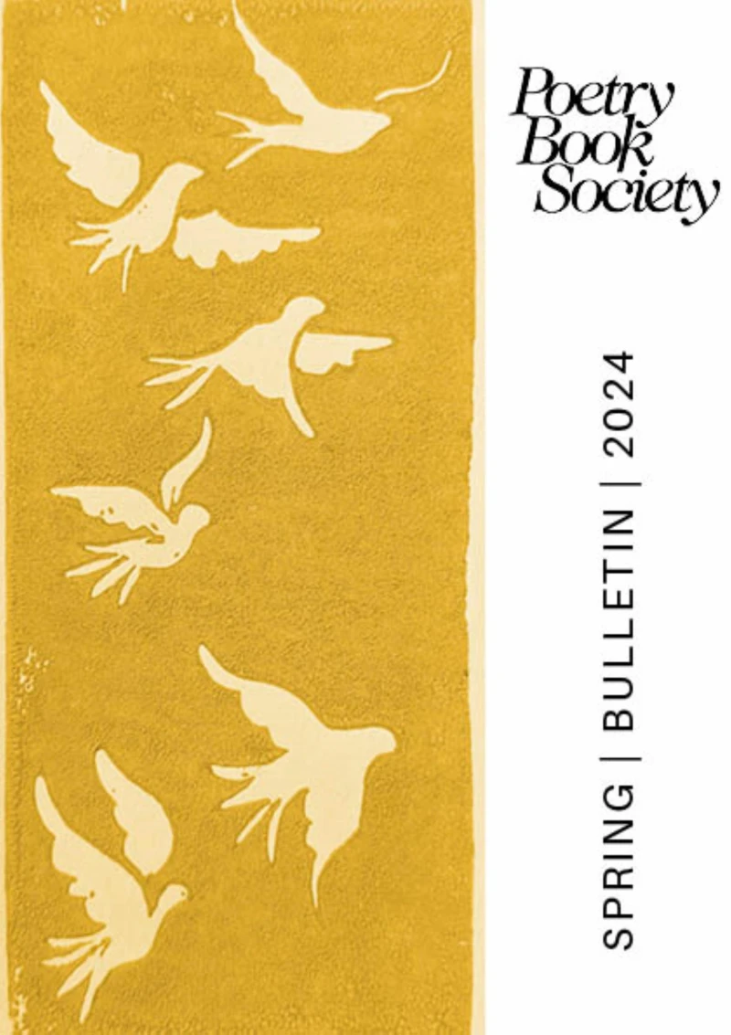 Portada: Poetry Book Society Spring 2024 Bulletin