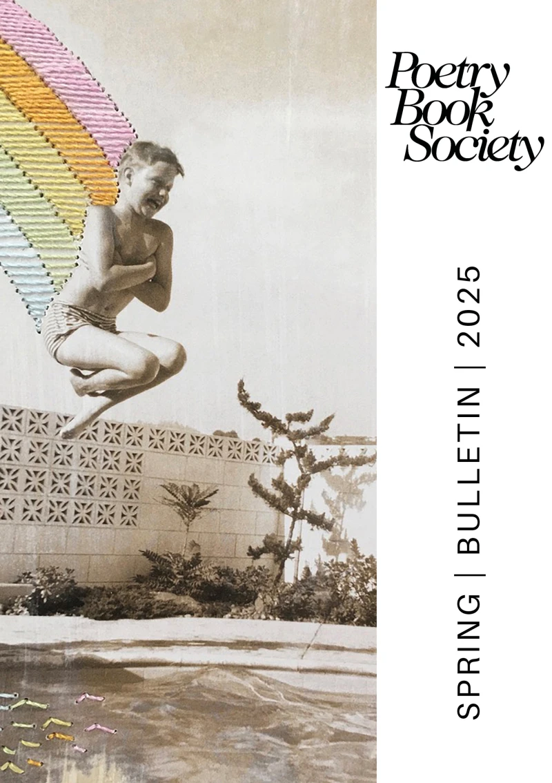 Portada: Poetry Book Society Spring 2025 Bulletin
