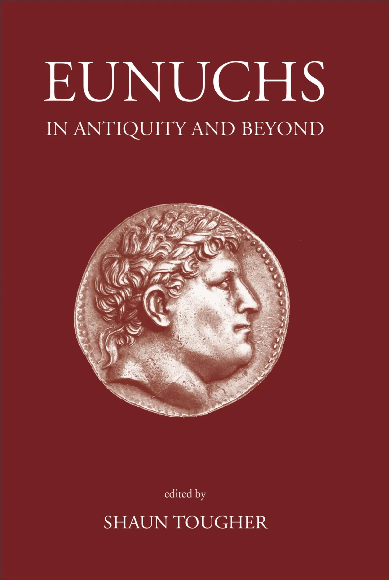 Portada: Eunuchs in Antiquity and Beyond