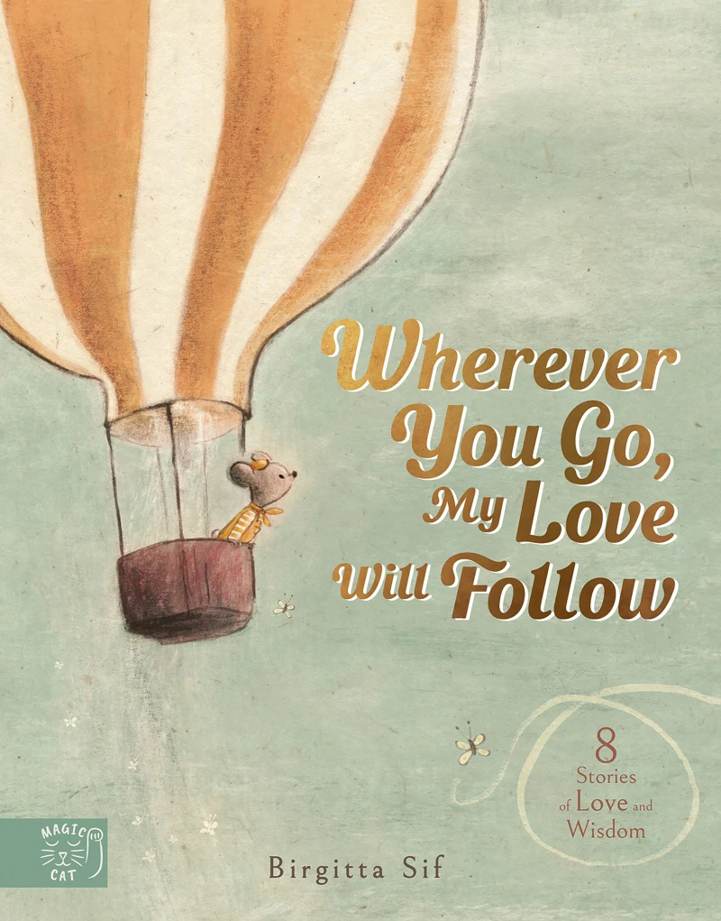 Portada: Wherever You Go, My Love Will Follow