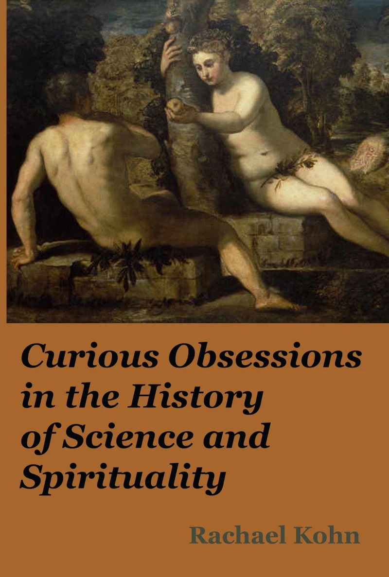 Portada: Curious Obsessions in the History of Science and Spirituality